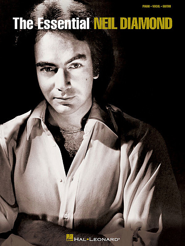 MUSICSALES HL00306501 The Essential Neil Diamond Книга: Нил Даймон: Лучшее
