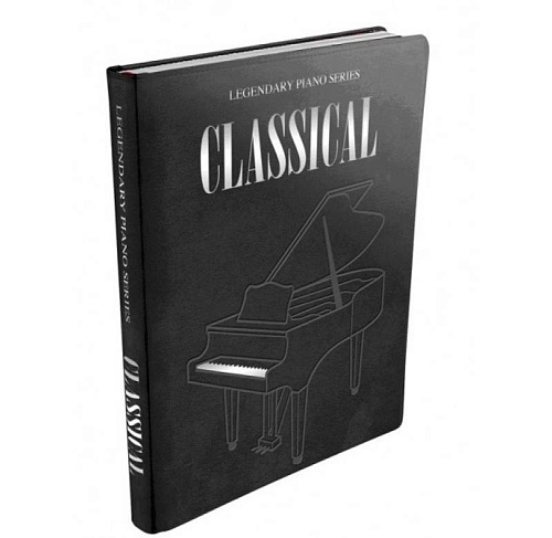 MusicSales AM1003530 Legendary Piano: Classical Solos Легендарное фортепиано: Классические соло